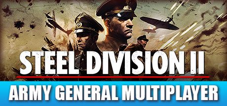 钢铁之师2/Steel Division 2(整合全DLC最新突进土伦)