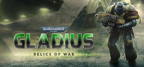 战锤40K:角斗士之战争圣器/Warhammer 40,000: Gladius – Relics of War(v1.13.0)