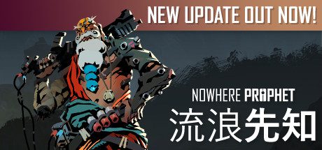 流浪先知/Nowhere Prophet(v1.07)