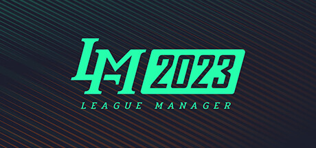 电竞经理2023/League Manager 2023 -(Ver1.15-(官中+集成最新战队)