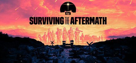 末日求生/Surviving the Aftermath(v1.23-整合新同盟DLC)