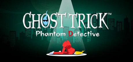 幽灵诡计:幻影侦探/Ghost Trick: Phantom Detective -(V19.12.2023)